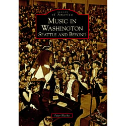 Arcadia Publishing Music in Washington History Book