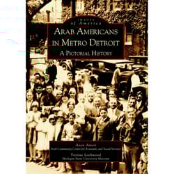 Arcadia Publishing Arab Americans In Metro Detroit History Book