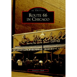 Arcadia Publishing Route 66 In Chicago History Book