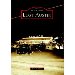 Arcadia Publishing Lost Austin History Book