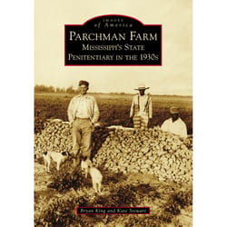 Arcadia Publishing Parchman Farm History Book