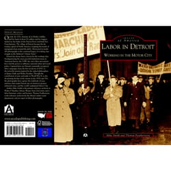 Arcadia Publishing Labor in Detroit History Book