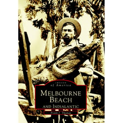 Arcadia Publishing Melbourne Beach And Indialantic History Book