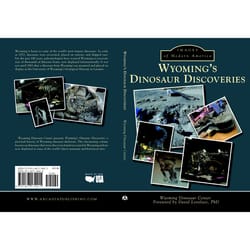 Arcadia Publishing Wyoming's Dinosaur Discoveries History Book