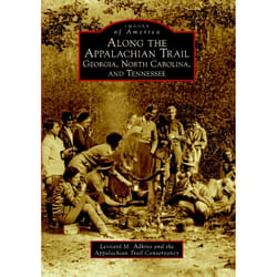 Arcadia Publishing Along the Appalachian Trail History Book