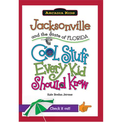 Arcadia Publishing Jacksonville And The State Of Florida History Book