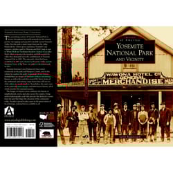 Arcadia Publishing Yosemite National Park And Vicinity History Book