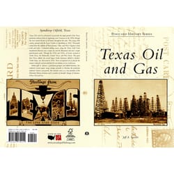 Arcadia Publishing Texas Oil and Gas History Book