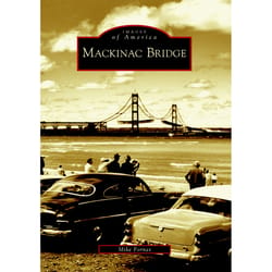 Arcadia Publishing Mackinac Bridge History Book