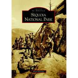 Arcadia Publishing Sequoia National Park History Book