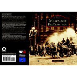 Arcadia Publishing Milwaukee Fire Department History Book