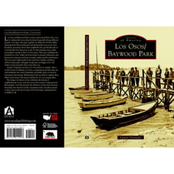 Arcadia Publishing Los Osos/Baywood Park History Book