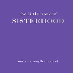 Chronicle Books The Little Book of Sisterhood Book