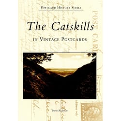 Arcadia Publishing The Catskills in Vintage Postcards History Book