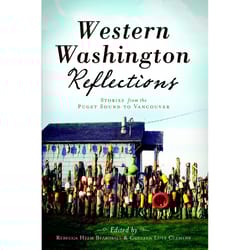 Arcadia Publishing Western Washington Reflections History Book