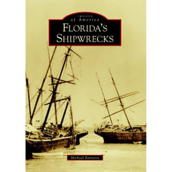 Arcadia Publishing Florida's Shipwrecks History Book