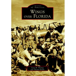 Arcadia Publishing Wings over Florida History Book