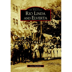 Arcadia Publishing Rio Linda and Elverta History Book