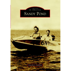 Arcadia Publishing Sandy Pond History Book