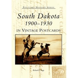 Arcadia Publishing South Dakota 1900-1930 in Vintage Postcards History Book