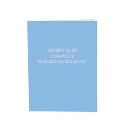 Chive Blank Greeting Card 50 Isn't Old. Complete Bollocks/ Bullshit