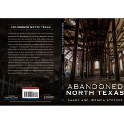 Arcadia Publishing Abandoned North Texas History Book