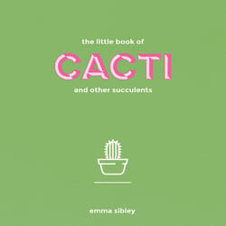 Chronicle Books The Little Book of Cacti and Other Succulents Book