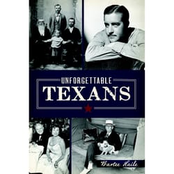 Arcadia Publishing Unforgettable Texans History Book