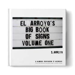 El Arroyo Big Book of Signs Volume 1 Book