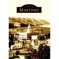 Arcadia Publishing Martinez History Book