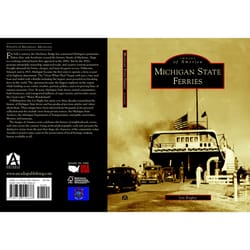 Arcadia Publishing Michigan State Ferries History Book