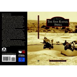 Arcadia Publishing The San Rafael Swell History Book