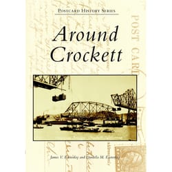 Arcadia Publishing Around Crockett History Book