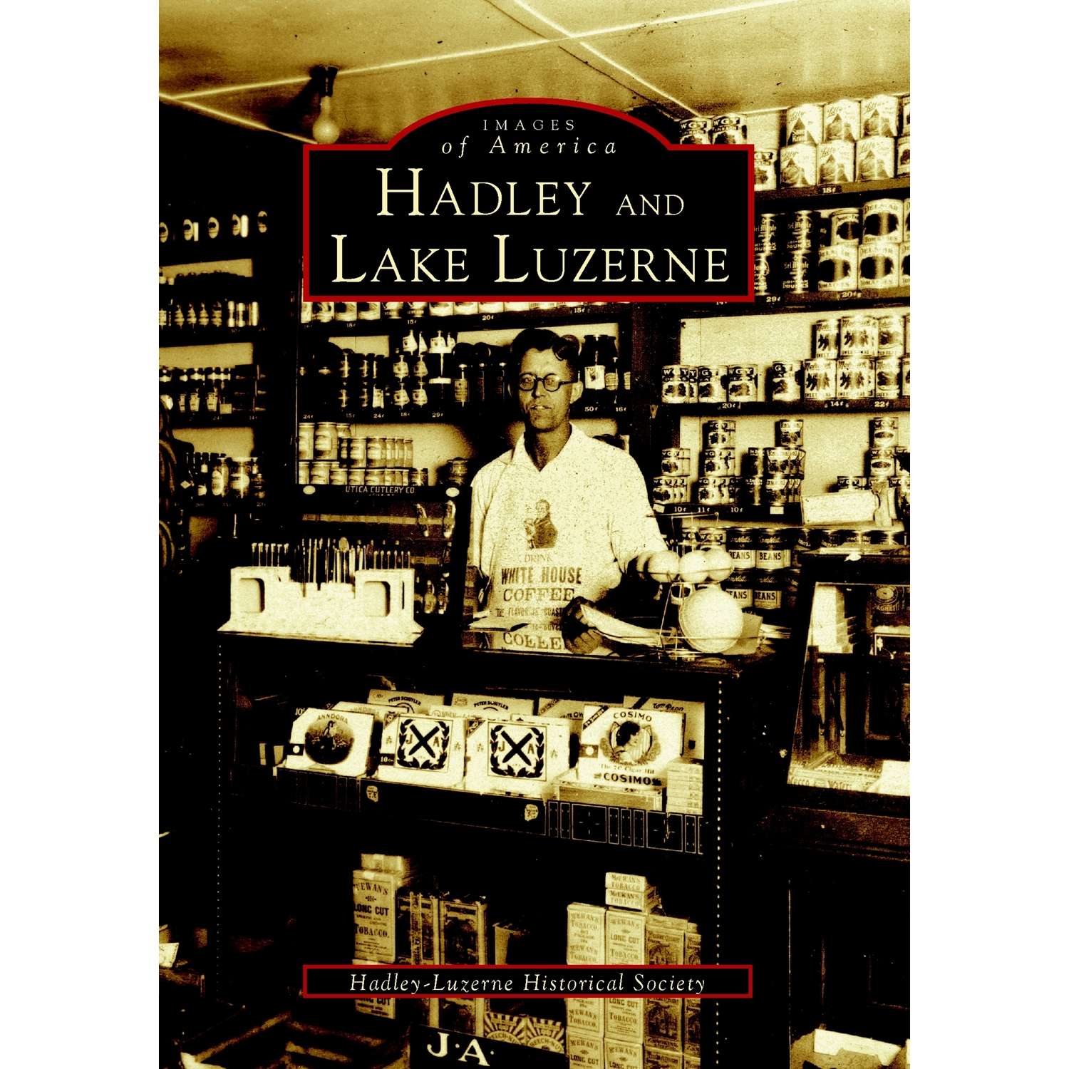 Arcadia Publishing Hadley And Lake Luzerne History Book Ace Hardware