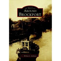 Arcadia Publishing Around Brockport History Book