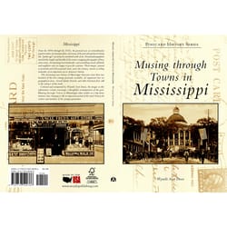 Arcadia Publishing Musing Through Towns Of Mississippi History Book