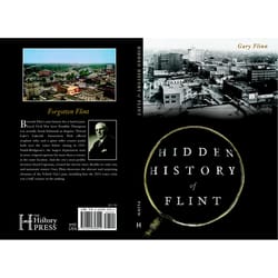 Arcadia Publishing Hidden History of Flint History Book