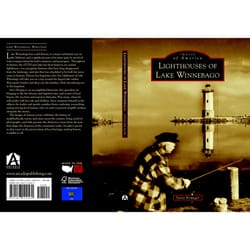 Arcadia Publishing Lighthouses of Lake Winnebago History Book