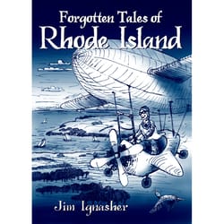 Arcadia Publishing Forgotten Tales Of Rhode Island History Book