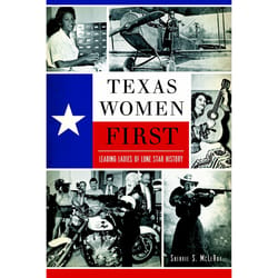 Arcadia Publishing Texas Women First History Book