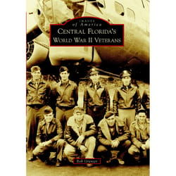 Arcadia Publishing Central Florida'S World War Ii Veterans History Book