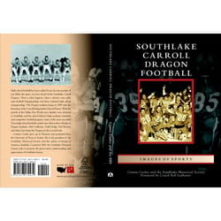 Arcadia Publishing Southlake Carroll Dragon Football History Book