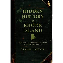 Arcadia Publishing Hidden History of Rhode Island History Book