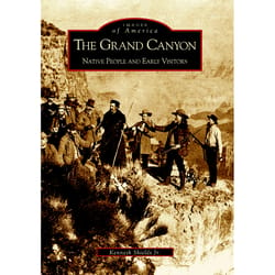 Arcadia Publishing The Grand Canyon History Book