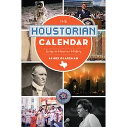 Arcadia Publishing The Houstorian Calendar History Book