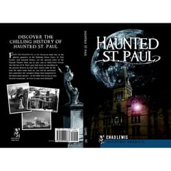 Arcadia Publishing Haunted St. Paul History Book