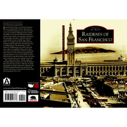 Arcadia Publishing Railways Of San Francisco History Book