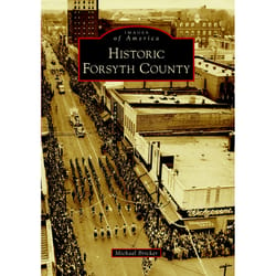 Arcadia Publishing Historic Forsyth County History Book