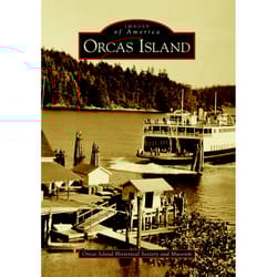 Arcadia Publishing Orcas Island History Book