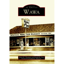 Arcadia Publishing Wawa History Book